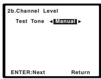 PIONEER HTP-SB510 - Select 'Channel Level' from the Manual SP Setup menu. - 2