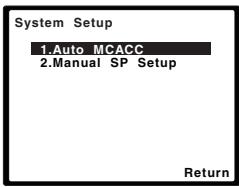 PIONEER HTP-SB510 - Selecteer 'Auto MCACC' in het System Setup menu en druk dan op ENTER.2 - 1