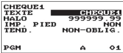CHEQUE1 TEXTE CHEQUE1 HALO 999999.99 IMP. PIED NON TEND. NON-OBLIG. PGM A 01