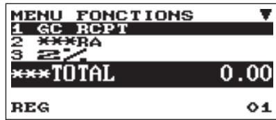 MENU FONCTIONS 1 GC RCPT 2 ***RA 3 2% ***TOTAL 0.00 REG 01