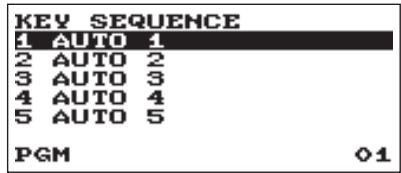 KEY SEQUENCE 1 AUTO 1 2 AUTO 2 3 AUTO 3 4 AUTO 4 5 AUTO 5 PGM 01