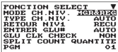 FONCTION SELECT MODE CH.NIV. YGR® TYPE CH.NIV. AUTO RETOUR NIV1 RECU ENTRER GLU# AUTO GLU CLK CHECK NON SPLIT COUNT QUANTITE PGM 01