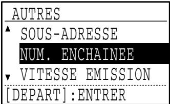 SHARP MX-FX13 - Sélectionnez "NUMEROTATION ENCHAINEE" à l'aide de la touche [▼] ou [▲]. - 2