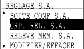 SHARP MX-FX13 - Sélectionnez "BOITE CONF S.A.", "GRP. REL. S.A.", "RELEVE MEM. S.A." ou "MODIFIER/EFFACER" à l'aide de la touche [▼] ou [▲]. - 2