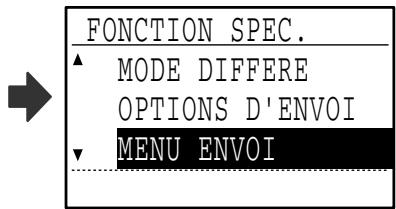 SHARP MX-FX13 - Sélectionnez "MENU ENVOI" à l'aide de la touche [▼] ou [▲]. - 2