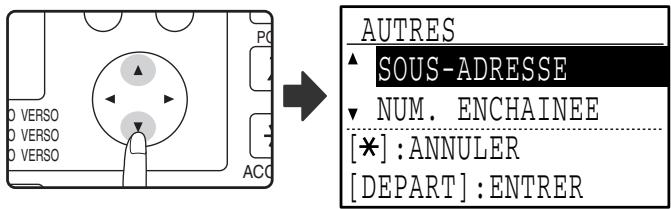 SHARP MX-FX13 - Sélectionnez "SOUS ADRESSE" à l'aide de la touche [▼] ou [▲]. - 1