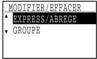 SHARP MX-FX13 - Sélectionnez "EXPRESS/ABREGE" à l'aide de la touche [▼] ou [▲]. - 2