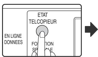 SHARP MX-FX13 - Appuyez sur la touche [ETAT TELECOPIEUR]. - 1
