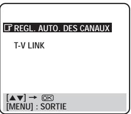 T REGL. AUTO. DES CANAUX T-V LINK [▲▼] → Ⓧ [MENU] : SORTIE