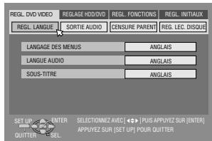 REGL. DVD VIDEO REGL. LANGUE SORTIE AUDIO CENSURE PARENT REG. LEC DISQUE LANGAGE DES MENUS ANGLAIS LANGUE AUDIO ANGLAIS SOUS-TITRE ANGLAIS SET UP ENTER QUITTER SEL. SELECTIONZ AVEC [←→] PLUS APPLYEZ SUR (ENTER) APPLYEZ SUR (SET UP) POUR QUITTER
