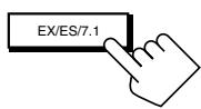 JVC RX-DP20VBK - Appuyez sur EX/ES/7.1 pour choisir le réglage approprié. - 1