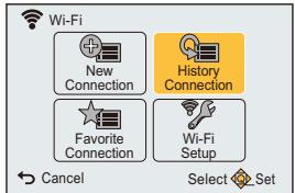 PANASONIC DMC TZ57 - Appuyez sur /  / pour sélectionnner [Historique de connexions] ou [Connexions favorites], puis appuyez sur [MENU/SET]. - 1