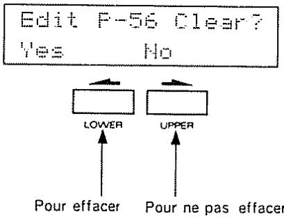 Edit P-56 Clear? Yes No LOWER UPPER Pour effacer Pour ne pas effacer