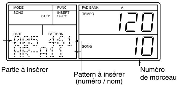 MODE SONG STEP FUNC INSERT COPY PART 005 461 HR-A11 PAD BANK A TEMPO 120 SONG 10 Partie à insérer Pattern à insérer (numéro / nom) Numéro de morceau