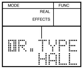 MODE REAL EFFECTS FUNC MIR. TYPE HALL