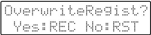 OverwriteResist? Yes:REC No:RST