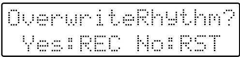 OverwriteRhythm? Yes:REC No:RST