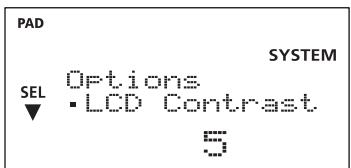 PAD SYSTEM SEL Options ·LCD Contrast 5