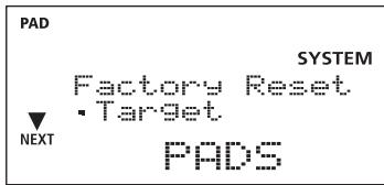 PAD SYSTEM Factory Reset • Target NEXT PADS