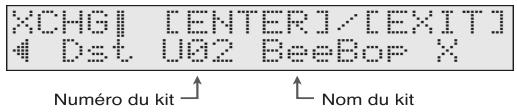 XCHGI [ENTER]/[EXIT] 4 Det U02 BeeBoF X Numéro du kit ↑ ← Nom du kit