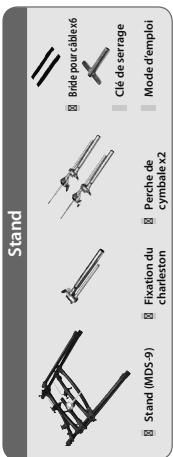 Stand Stand (MDS-9) Fixation du charleston Perche de cymbale x2 Bride pour câble x6 Clé de serrage Mode d'emploi