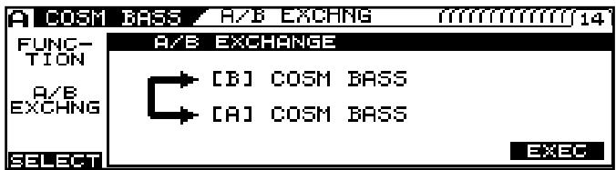 A COSM BASS A/B EXCHNG 14 FUNCTION A/B EXCHANGE → [B] COSM BASS → [A] COSM BASS SELECT EXEC