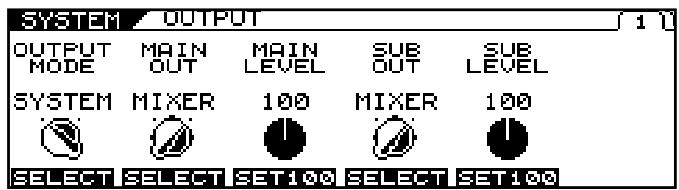SYSTEM OUTPUT OUTPUT MODE MAIN OUT MAIN LEVEL SUB OUT SUB LEVEL SYSTEM MIXER 100 MIXER 100 SELECT SELECT SET100 SELECT SET100