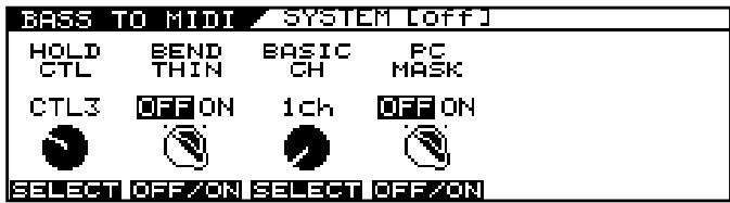BASS TO MIDI / SYSTEM LOFFJ HOLD BEND BASIC PC CTL THIN CH MASK CTL3 OFF ON 1ch OFF ON SELECT OFF/ON SELECT OFF/ON