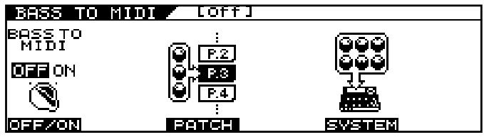 BASS TO MIDI LOFF BASS TO MIDI OFF ON OFF/ON PATCH SYSTEM