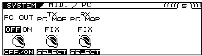 SYSTEM / MIDI / PC PC OUT TX RX PC MAP PC MAP OFF ON FIX FIX OFF/ON SELECT SELECT