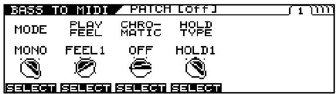 BASS TO MIDI / PATCH OFF MODE PLAY CHRO- HOLD FEEL MATIC TYPE MONO FEEL1 OFF HOLD1 SELECT SELECT SELECT SELECT