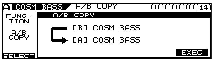 A COSM BASS A/B COPY 14 FUNC- TION A/B COPY A/B COPY [B] COSM BASS [A] COSM BASS SELECT EXEC