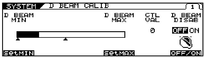 SYSTEM D BEAM CALIB D BEAM MIN D BEAM MAX CTL VAL D BEAM DISAB 0 OFF ON SET/MIN SET/MAX OFF/ON