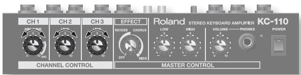 CH1 CH2 CH3 EFFECT Roland STEREO KEYBOARD AMPLIFIER KC-110 MC-NEE HIGH HIGH VOLUME———PHONES POWER OFF MODE CHANNEL CONTROL MASTER CONTROL