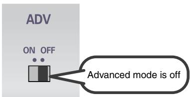ADV ON OFF Advanced mode is off