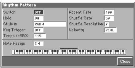 Rhythm Pattern Switch OFF Hold ON Style R&B 4 Key Trigger OFF Tempo (=SEQ) 115 Note Assign C 4 Accent Rate 100 Shuffle Rate 50 Shuffle Resolution ✓ Velocity REAL Close