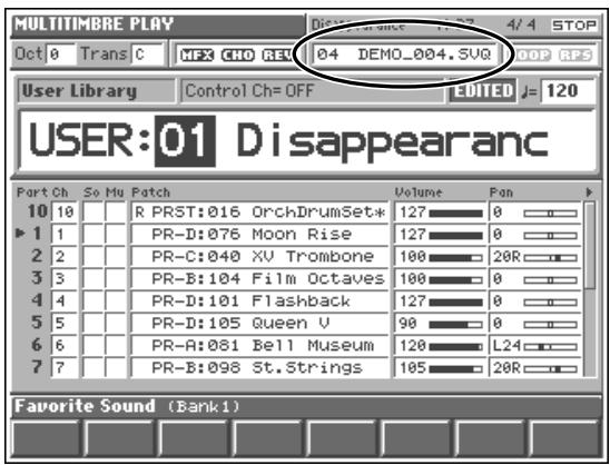 MULTITIMBRE PLAY Oct 0 Trans C MPX CHO REV 04 DEMO_004.SUG User Library Control Ch= OFF EDITED J= 120 USER:01 Disappearanc Part Ch So Mu Patch Volume Fan 10 10 R PRST:016 OrchDrumSet* 127 0 1 1 PR-D:076 Moon Rise 127 0 2 2 PR-C:040 XV Trombone 100 20R 3 3 PR-B:104 Film Octaves 100 0 4 4 PR-D:101 Flashback 127 0 5 5 PR-D:105 Queen V 98 0 6 6 PR-A:081 Bell Museum 120 L24 7 7 PR-B:098 St.Strings 105 20R Favorite Sound (Bank1)
