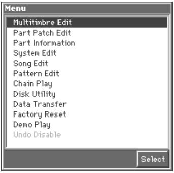 Menu Multitimbre Edit Part Patch Edit Part Information System Edit Song Edit Pattern Edit Chain Play Disk Utility Data Transfer Factory Reset Demo Play Undo Disable Select