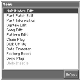 Menu Multitimbre Edit Part Patch Edit Part Information System Edit Song Edit Pattern Edit Chain Play Disk Utility Data Transfer Factory Reset Demo Play Undo Disable Select