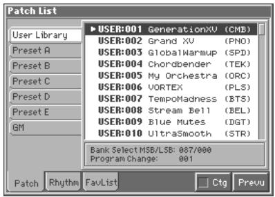 Patch List User Library Preset A Preset B Preset C Preset D Preset E GM ▶ USER:001 GenerationXU (CMB) USER:002 Grand XV (PNO) USER:003 GlobalWarmup (SPD) USER:004 Chordbender (TEK) USER:005 My Orchestra (ORC) USER:006 VORTEX (PLS) USER:007 TempoMadness (BTS) USER:008 Stream Bell (BEL) USER:009 Blue Mutes (DGT) USER:010 UltraSmooth (STR) Bank Select MSB/LSB: 067/000 Program Change: 001 Patch Rhythm FavList Ctg Prevu