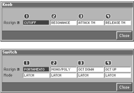 Knob Assign ① CUTOFF RESONANCE ATTACK TM RELEASE TM Close Switch Assign ② PORTAMENTO MONO/POLY OCT DOWN OCT UP Mode LATCH LATCH LATCH LATCH Close