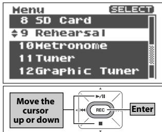 Menu 8 SD Card 9 Rehearsal 10Hetronome 11Tuner 12Graphic Tuner Select Move the cursor up or down REC Enter