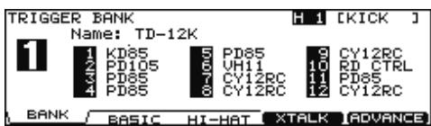 TRIGGER BANK Name: TD-12K 1 KD85 5 PD85 9 CY12RC 2 PD105 6 VH11 10 RD CTRL 3 PD85 7 CY12RC 11 PD85 4 PD85 8 CY12RC 12 CY12RC BANK / BASIC HI-HAT XTALK (ADVANCE)