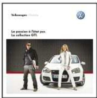 Volkswagen Le passion à l'“t par. Le collection GTS.