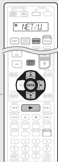 DENON AVR-A100 - Drücken Sie NET/USB, um "NET/USB" als Eingangsquelle auszuwahlen. - 3