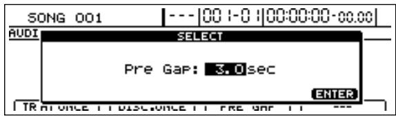 BOSS BR-1600 CD - Amenez le curseur sur "PRE GAP" et appuyez sur [ENTER/YES]. - 1