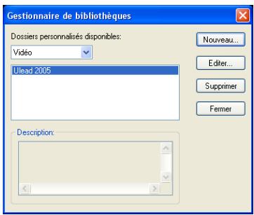 ULEAD VIDEO STUDIO 9 - Pour utiliser le Gestionnaire de bibliothèque : - 4