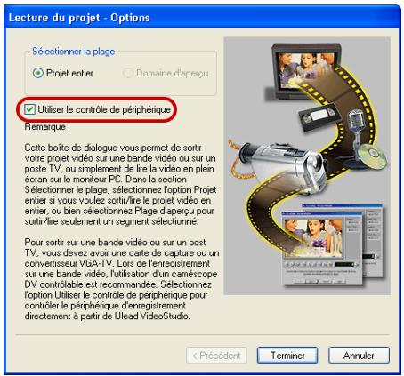 ULEAD VIDEO STUDIO 9 - Pour enregistrer votre projet sur un caméscope DV : - 1