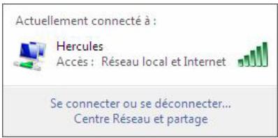 Actuellement connecté à : Hercules Accès : Réseau local et Internet Se connecter ou se déconnecter... Centre Réseau et partage