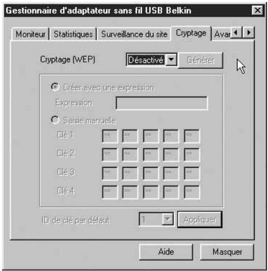 Gestionnaire d'adaptateur sans fil USB Belkin Moniteur Statistiques Surveillance du site Cryptage Avar Cryptage (WEP) Désactivé Générer Créer avec une expression Expression Gaisie manuelle Clé 1 0.00 0.00 0.00 0.00 Clé 2 0.00 0.00 0.00 0.00 Clé 3 0.00 0.00 0.00 0.00 Clé 4 0.00 0.00 0.00 0.00 ID de clé par défaut: 1 Appliquer Aide Masquer